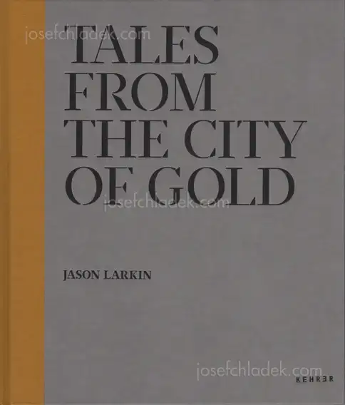 Cover of Jason Larkin - Tales from the city of gold