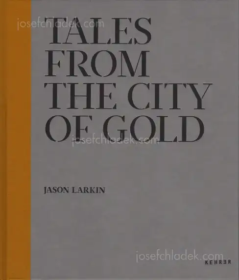 Cover of Jason Larkin - Tales from the city of gold