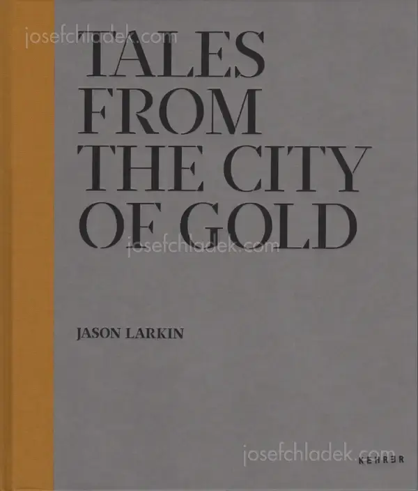 Cover of Jason Larkin - Tales from the city of gold