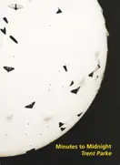 Trent Parke - Minutes to Midnight
