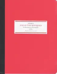 Thatcher Hullerman Cook - A Guide to Field Techniques for Documentary Photographers