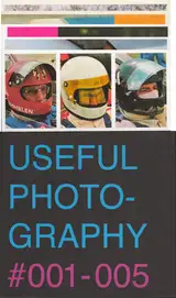 USEFUL PHOTOGRAPHY - LIMITED EDITION #001-005 - Hans Aarsman, Claudie de Cleen, Julian Germain, Erik Kessels, Hans van der Meer (coll. and edited)
