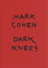 Mark Cohen - Dark Knees
