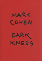 Mark Cohen - Dark Knees