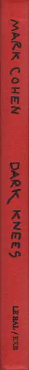 Book spine: Mark Cohen - Dark Knees
