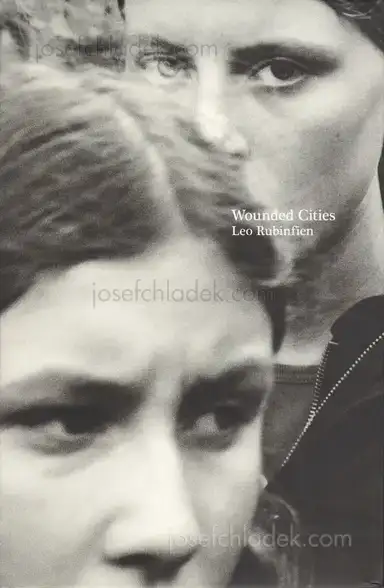 Leo Rubinfien - Wounded Cities Leo Rubinfien - Wounded Cities