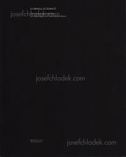 Cover of Christer Strömholm - In Memory of Himself. Christer Strömholm in the eyes of his beholders