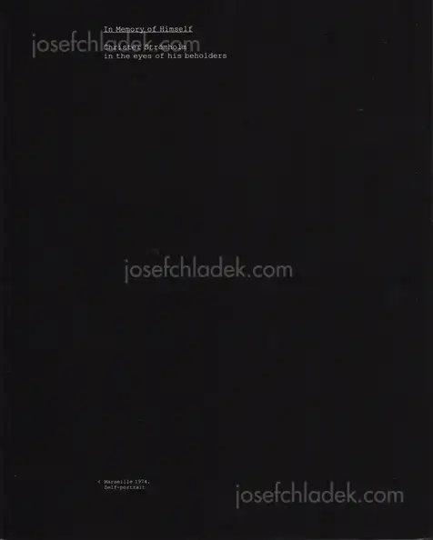 Cover of Christer Strömholm - In Memory of Himself. Christer Strömholm in the eyes of his beholders