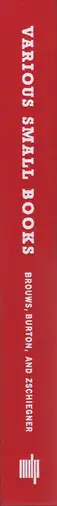 Book spine: Jeff Brouws, Wendy Burton and Hermann Zschiegner (ed.) - Various Small Books - Referencing Various Small Books by Ed Ruscha
