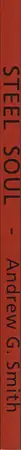 Book spine: Andrew G. Smith - Steel Soul