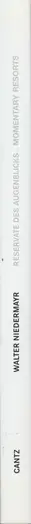 Book spine: Walter Niedermayr - Reservate des Augenblicks. Momentary Resorts