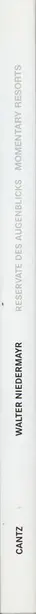 Book spine: Walter Niedermayr - Reservate des Augenblicks. Momentary Resorts