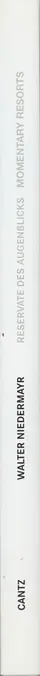 Book spine: Walter Niedermayr - Reservate des Augenblicks. Momentary Resorts