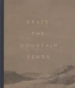 Bryan Schutmaat - Grays the Mountain Sends