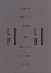Lapa do Lobo - José Pedro Cortes / André Cepeda / Tito Mouraz / José Bacelar / Ângela Berlinde / Paulo Catrica
