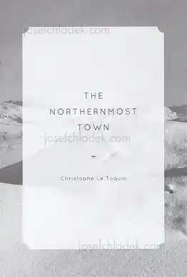 Cover of Christophe Le Toquin - The Northernmost Town
