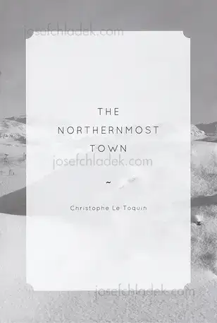 Cover of Christophe Le Toquin - The Northernmost Town