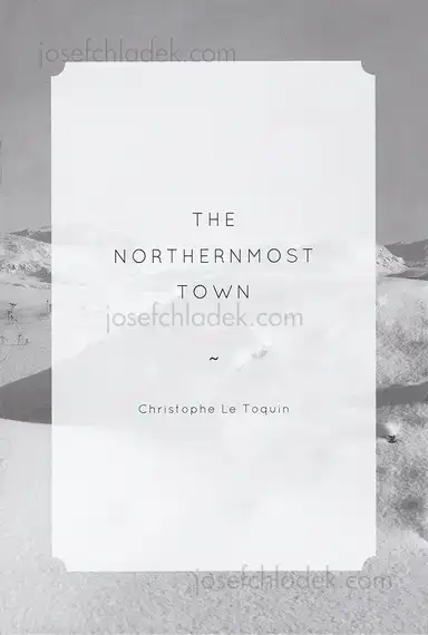 Christophe Le Toquin - The Northernmost Town Christophe Le Toquin - The Northernmost Town
