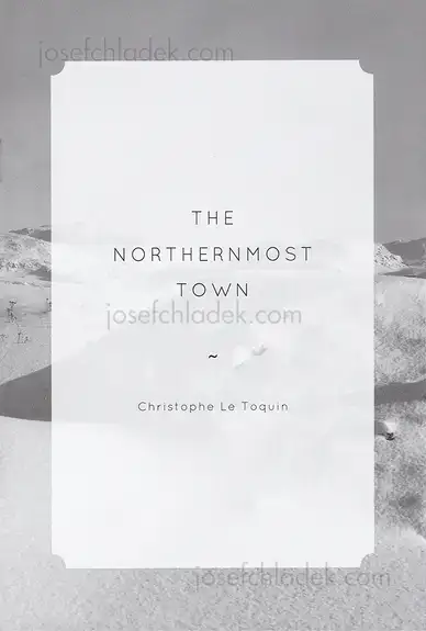 Cover of Christophe Le Toquin - The Northernmost Town