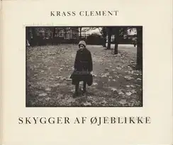 Cover of Krass Clement - Skygger af øjeblikke
