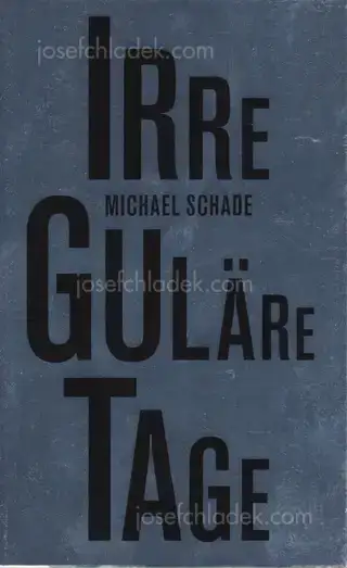 Cover of Michael Schade - Irreguläre Tage