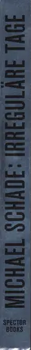 Michael Schade - Irreguläre Tage