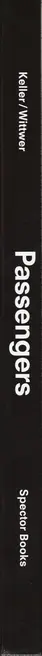 Book spine: Dagmar Keller / Martin Wittwer - Passengers