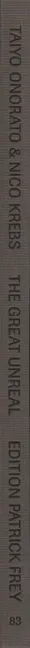 Book spine: Taiyo Onorato / Nico Krebs - The Great Unreal