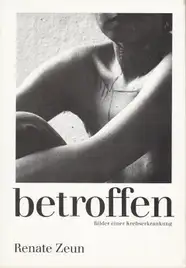 Cover of Renate Zeun - betroffen - Bilder einer Krebserkrankung