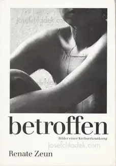 Cover of Renate Zeun - betroffen - Bilder einer Krebserkrankung