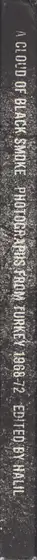 Book spine: Halil (Ed.) - A Cloud of Black Smoke. Photographs of Turkey 1968-72