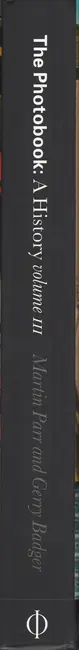 Book spine: The Photobook - A History Volume III (ed. by Martin Parr & Gerry Badger)