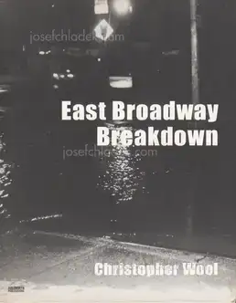 Cover of Christopher Wool - East Broadway Breakdown