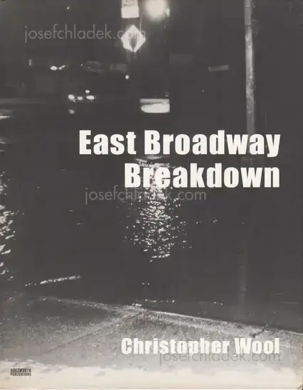 Cover of Christopher Wool - East Broadway Breakdown