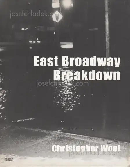 Cover of Christopher Wool - East Broadway Breakdown
