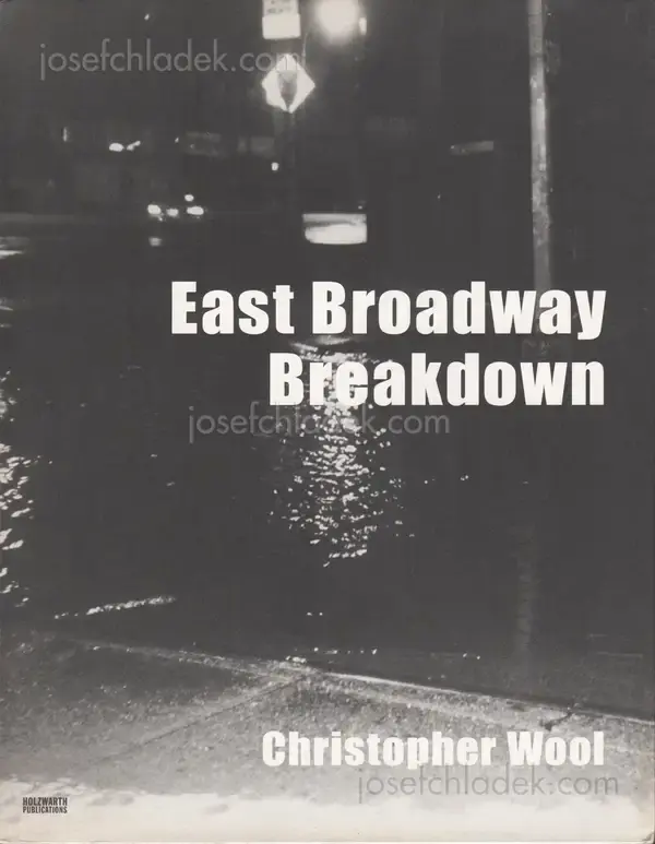 Cover of Christopher Wool - East Broadway Breakdown