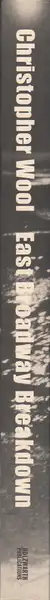 Book spine: Christopher Wool - East Broadway Breakdown