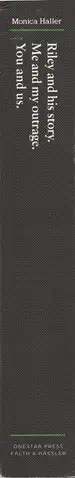 Book spine: Riley Sharbonno / Monica Haller - Riley and His Story. Me and my outrage. You and us