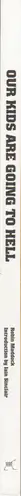 Book spine: Robin Maddock - Our Kids Are Going to Hell