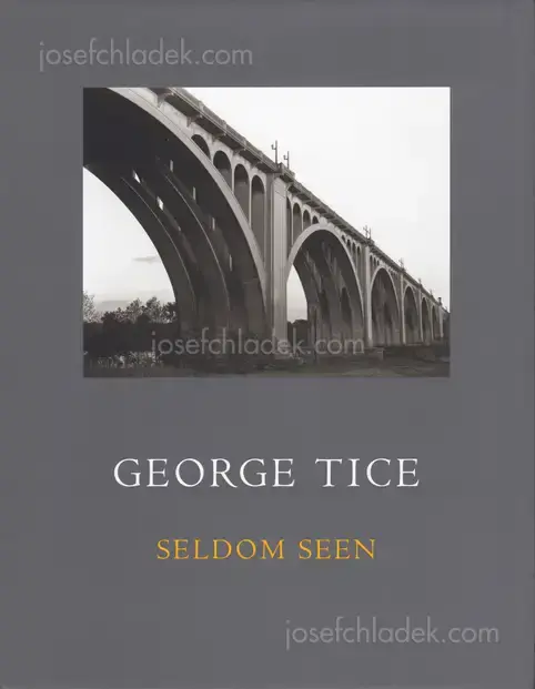 Cover of George Tice - Seldom Seen