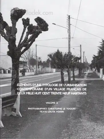Cover of Christophe Le Toquin - Éléments d'une typologie de l'urbanisation contemporaine d'un village français de deux mille huit cent trente neuf habitants - Vol #4