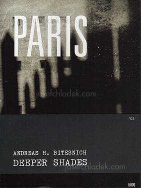 Andreas H. Bitesnich - Deeper Shades #03 Paris (Front)