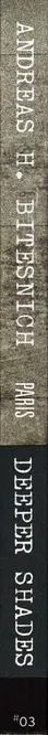 Book spine: Andreas H. Bitesnich - Deeper Shades #03 Paris