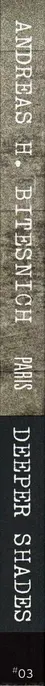 Book spine: Andreas H. Bitesnich - Deeper Shades #03 Paris