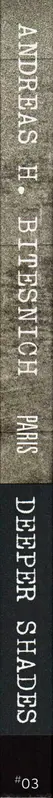 Book spine: Andreas H. Bitesnich - Deeper Shades #03 Paris