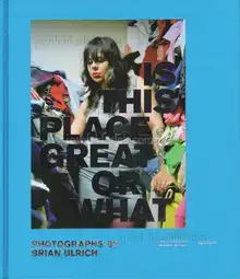 Brian Ulrich - Is This Place Great Or What   