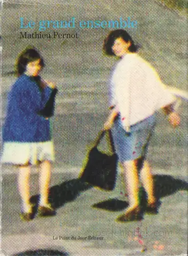 Mathieu Pernot - Le grand ensemble Mathieu Pernot - Le grand ensemble