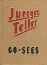 Juergen Teller - Go-Sees