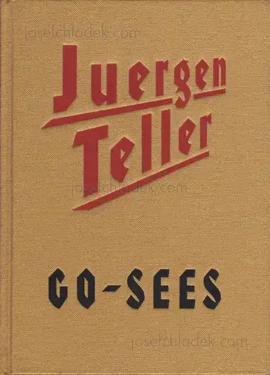 Cover of Juergen Teller - Go-Sees
