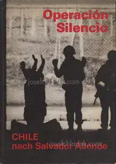 Cover of Gerhard Scheumann / Walter Heynowski / Peter Hellmich - Operation Silencio. Chile nach Salvatore Allende